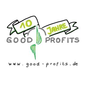 JUNILÄUM - 10 Jahre Good Profits